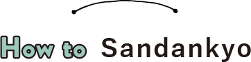 How to sandankyo